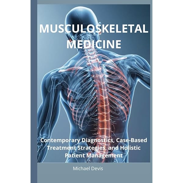 MUSCULOSKELETAL MEDICINE MASTERY: Expert Diagnosis, Proven