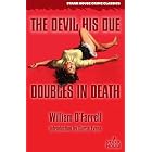 The Devil His Due / Doubles in Death