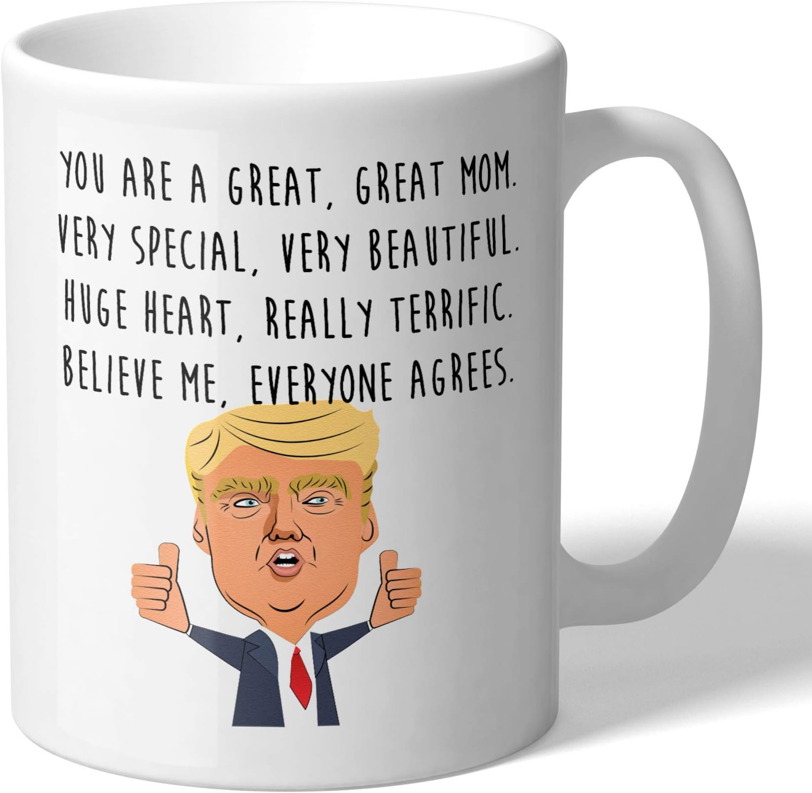 MugBros Funny Gift for Mom You Are a Great Mom Novelty Trump Prank Gift 11 Ounce Coffee Mug