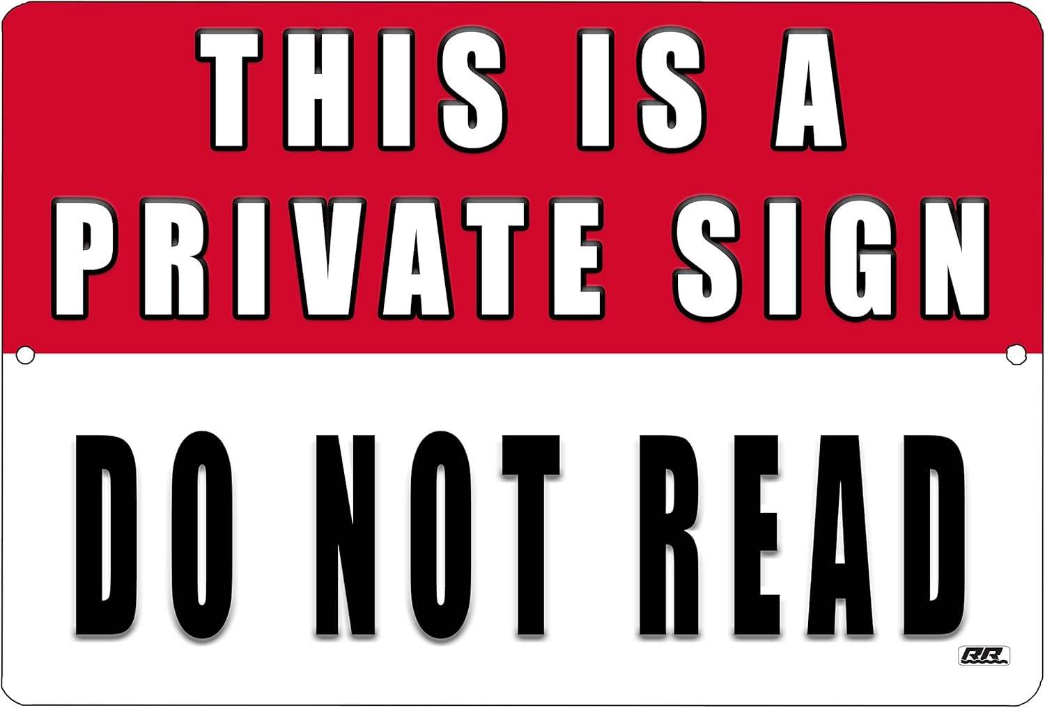 Rogue River Tactical Funny Sarcastic Metal Tin Sign Wall Decor Man Cave Bar Sorry This is a Private Sign Do Not Read