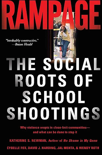 Download Rampage: The Social Roots of School Shootings (English Edition) PDF