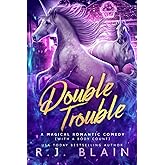 Double Trouble: A Magical Romantic Comedy (with a body count)