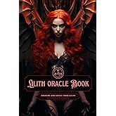 Lilith Oracle Book: Answers and advice from Lilith