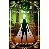 A Tangle of Iron and Feathers (Tales of Eukarya)