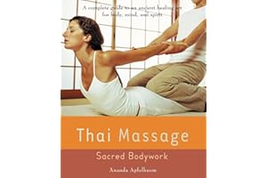 Thai Massage: Sacred Body Work