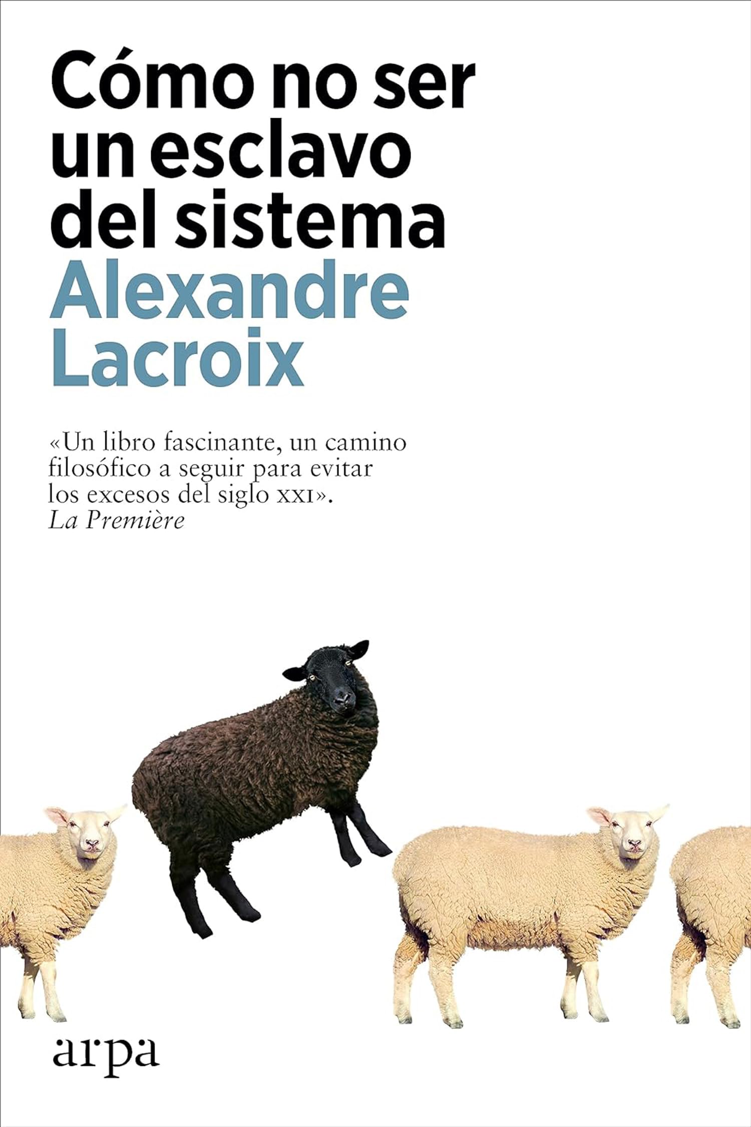 Portada de Cómo no ser un esclavo del sistema (Filosofía)