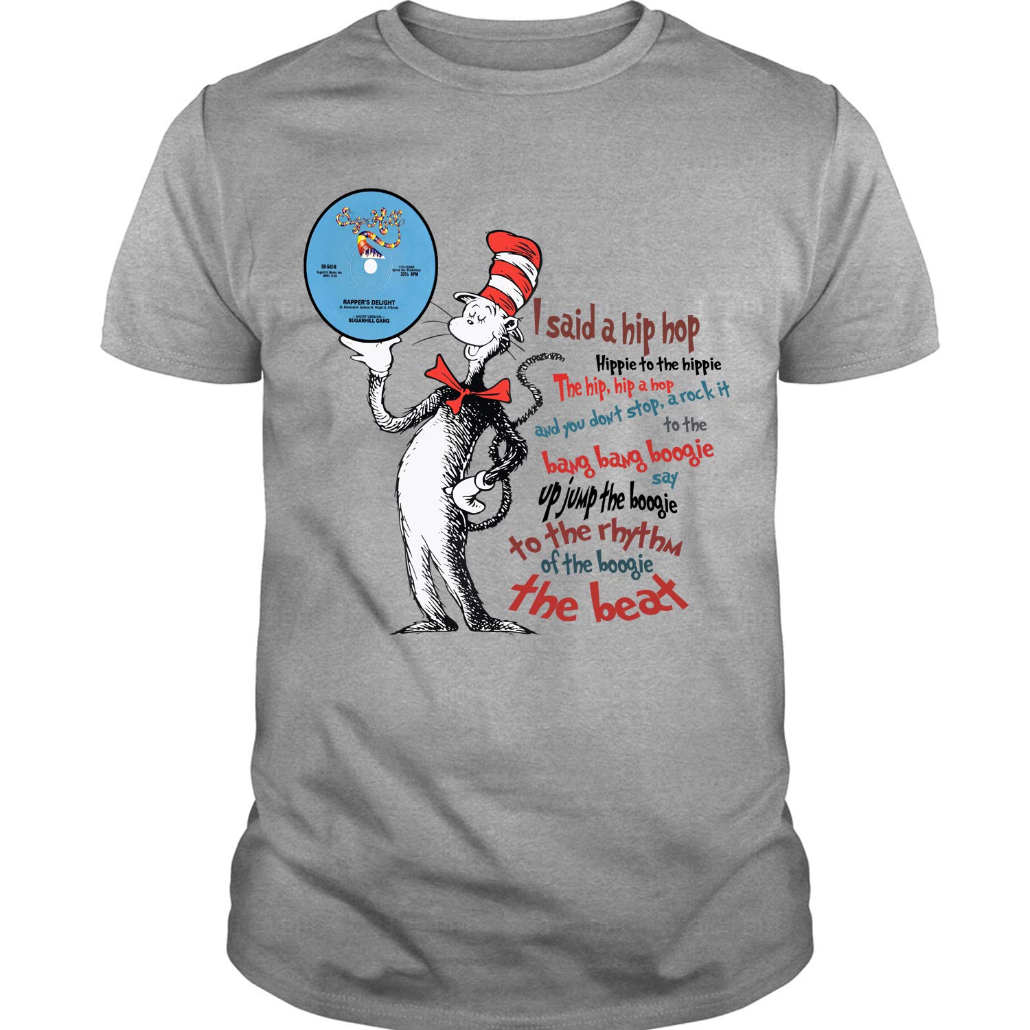 The Cat In The Hat T Shirt I Said A Hip Hop T Shirt Unisex 6116 Kitilan