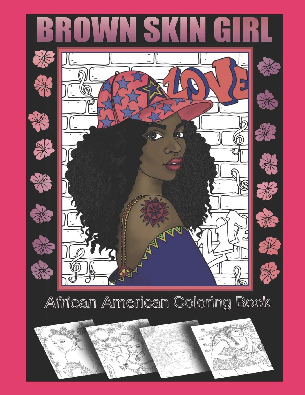 Brown Skin Girl An African American Coloring Book: Featuring strong black women in a variety of poses including sports people, boss ladies, fashion … of a black king. Black girl magic indeed! Brown Skin Girl An African American Coloring Book: Featuring strong black women in a variety of poses including sports people, boss ladies, fashion … of a black king. Black girl magic indeed!