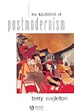 The Illusions of Postmodernism