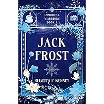Jack Frost: An Immortal Warriors Romance: 1 | Amazon.com.br