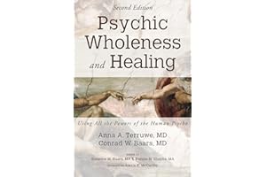 Psychic Wholeness and Healing, Second Edition: Using All the Powers of the Human Psyche