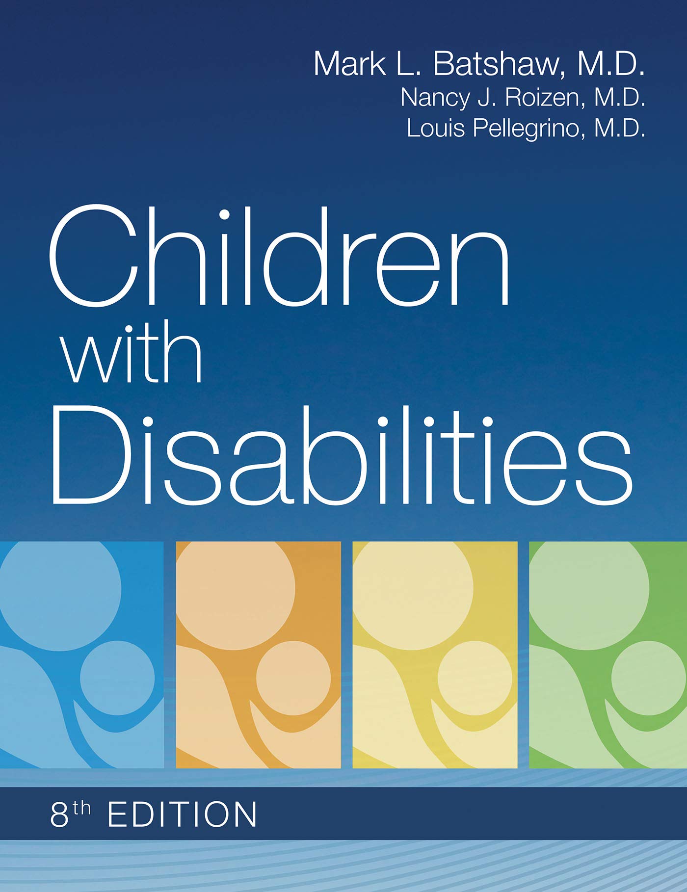 Children With Disabilities Kindle Edition By Batshaw M D Mark Roizen M D Nancy Pellegrino M D B A M D Louis Twomey Catherine Batshaw Mark Roizen Nancy Pellegrino Louis Politics Social Sciences Kindle Ebooks Amazon Com