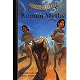 Classic Starts®: Roman Myths (Classic Starts® Series)