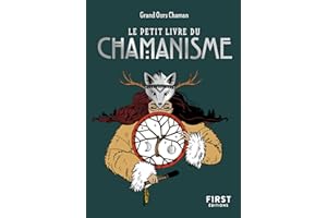 Le Petit Livre du chamanisme (French Edition)
