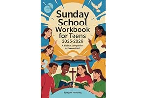 Sunday School Workbook for Teens 2025-2026: A Biblical Companion to Deepen Faith