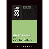 Talking Heads' Fear of Music (33 1/3)
