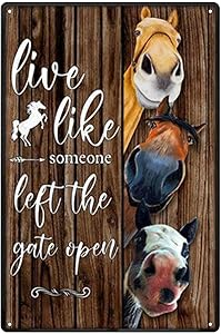 Farm Metal Sign Retro Three Horses Live Like Someone Left The Gate Open Bathroom Garden Courtyard Bar Club Wall Decoration 8x12 Inches