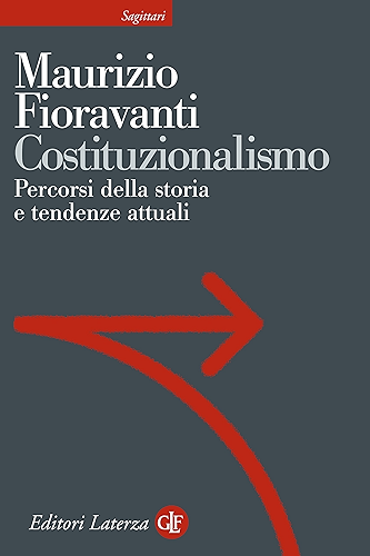 Download Costituzionalismo: Percorsi della storia e tendenze attuali (Sagittari Laterza Vol. 167) (Italian Edition) PDF
