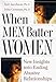 When Men Batter Women: New Insights into Ending Abusive Relationships by Neil Jacobson, John Gottman