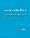 Learning Classical Tibetan: A Reader for Translating Buddhist Texts