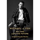 No Time Like the Future: An Optimist Considers Mortality