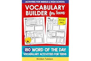 Vocabulary Builder for Teens: 180 Word of the Day Vocabulary Activities Workbook for Middle School and High School BOOK TWO (Vocabulary Builder Workbooks)