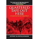 Quartered Safe Out Here: A Harrowing Tale of World War II