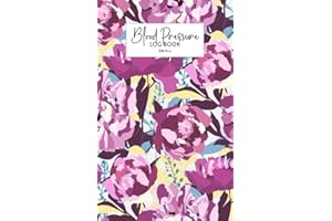 Blood Pressure Log Book Small: Weekly and Daily Personal BP and Pulse Rate Monitor Organizer Medical Journal for 2 Years Pocket Size for Purse Cute Gift for Purple Floral Lover
