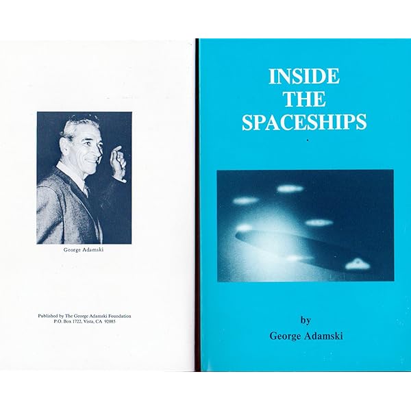 Inside the Spaceships: George Adamski: 9780996430913: Amazon.com