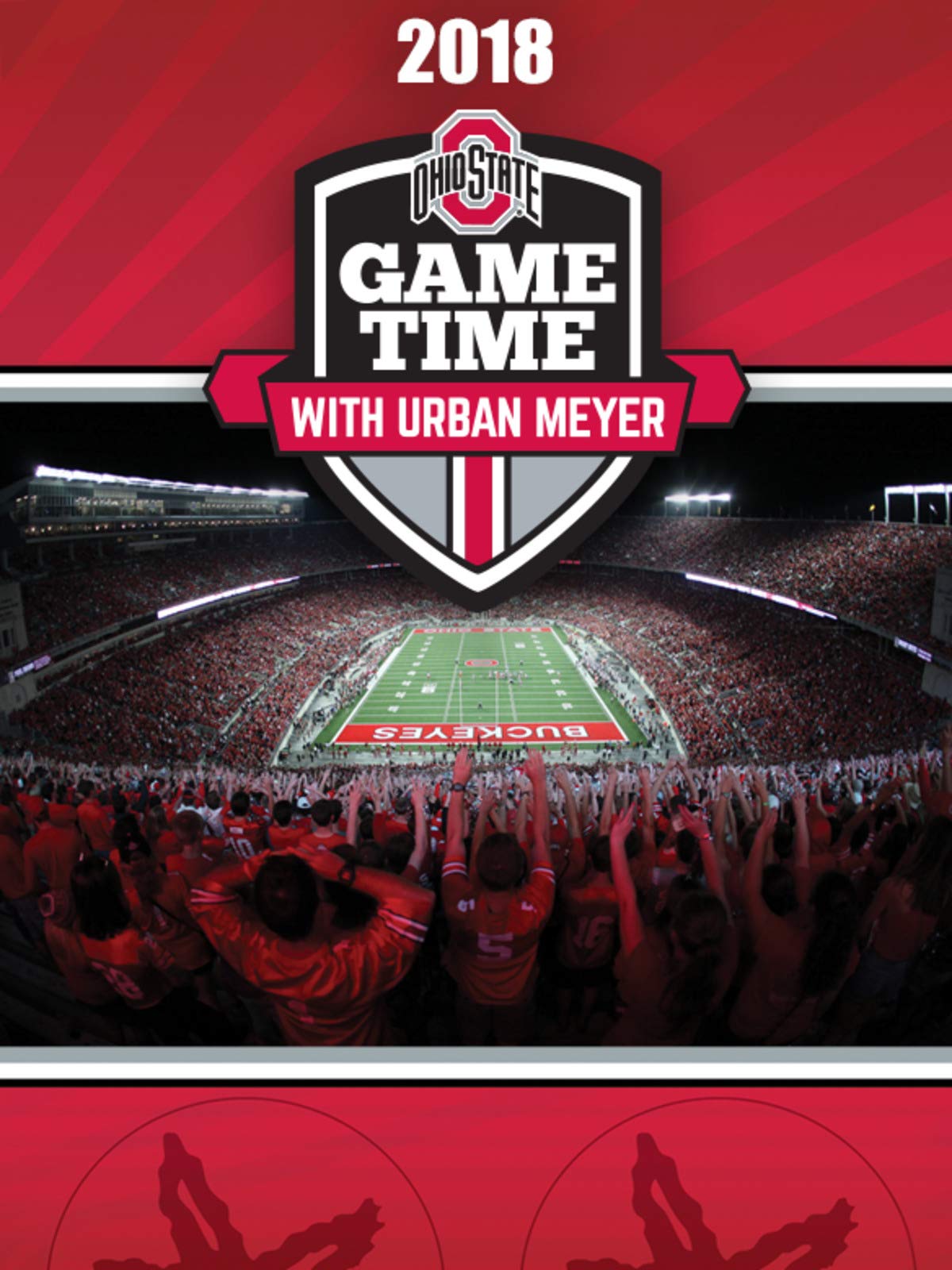Watch 2018 Ohio State Game Time with Urban Meyer Prime Video