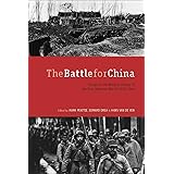 The Battle for China: Essays on the Military History of the Sino-Japanese War of 1937-1945