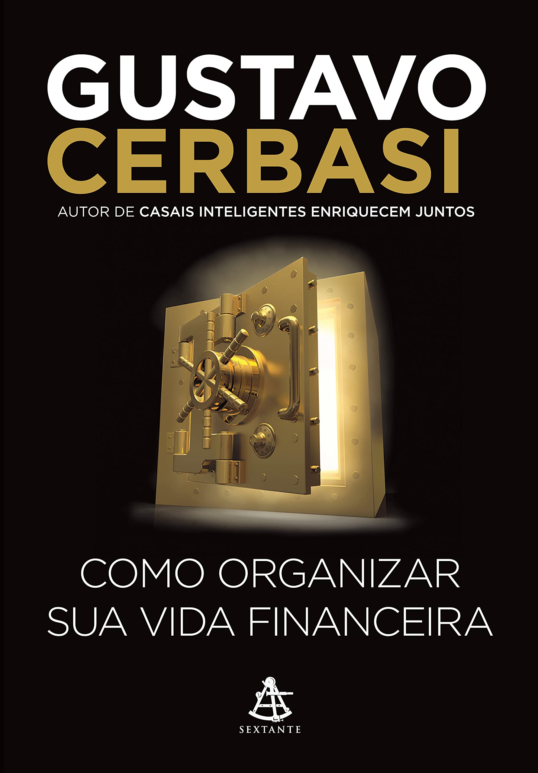 Como organizar sua vida financeira, Gustavo Cerbasi