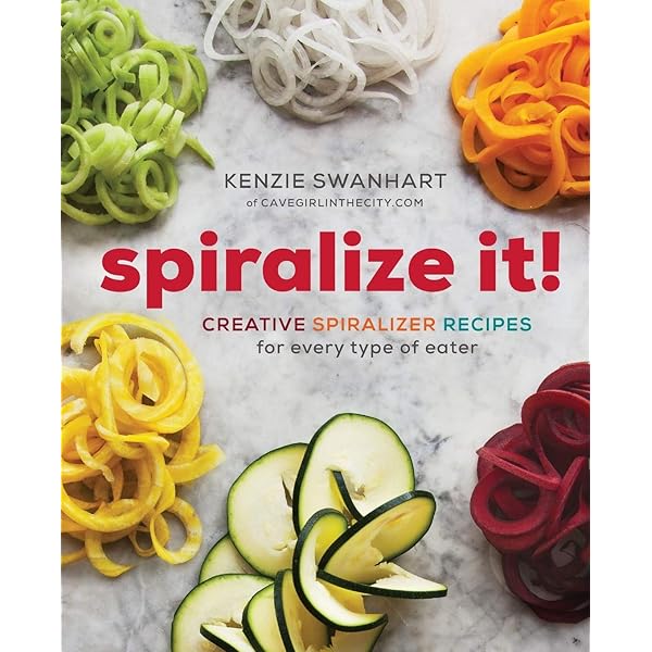 The Spiralizer Cookbook: Test Kitchen, Williams-Sonoma ...