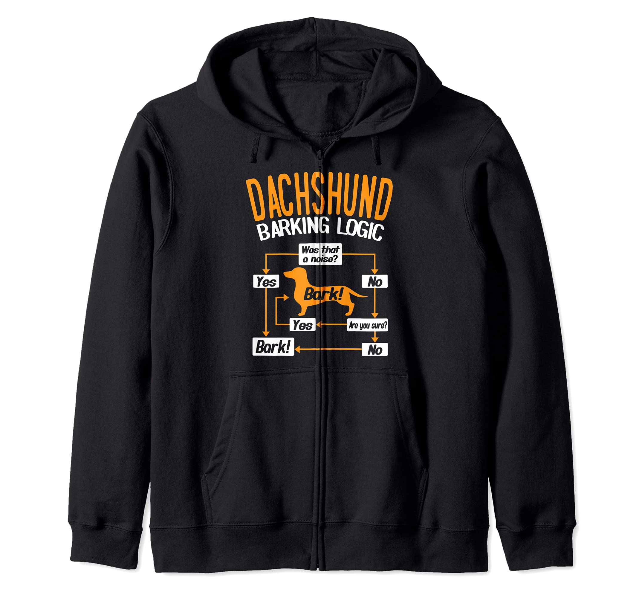 Dachshund Barking Logic Dog Lover Zip Hoodie