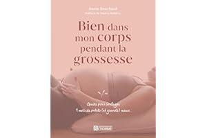 Bien dans mon corps pendant la grossesse (NON CLASSE) (French Edition)