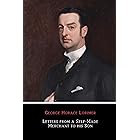 Letters from a Self-Made Merchant to his Son (Illustrated)