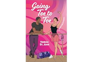 Going Toe to Toe: A Spicy Single Dad Sports Romance – A Contemporary Forced Proximity Tale of Secret Desires