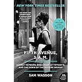 Fifth Avenue, 5 A.M.: Audrey Hepburn, Breakfast at Tiffany's, and the Dawn of the Modern Woman