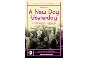 A New Day Yesterday: UK Progressive Rock and the 1970s (Omnibus Remastered, 2)