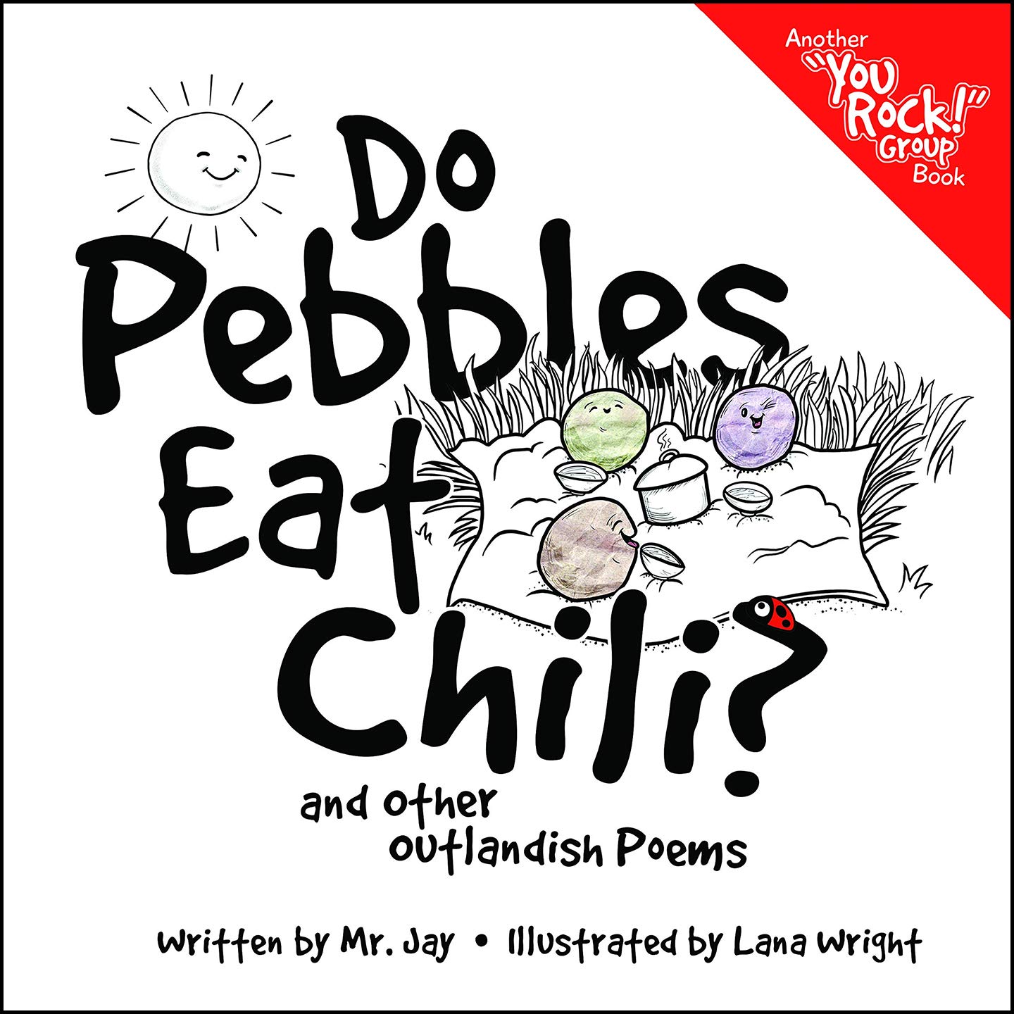 Do Pebbles Eat Chili? Do Pebbles Eat Chili? Hardcover