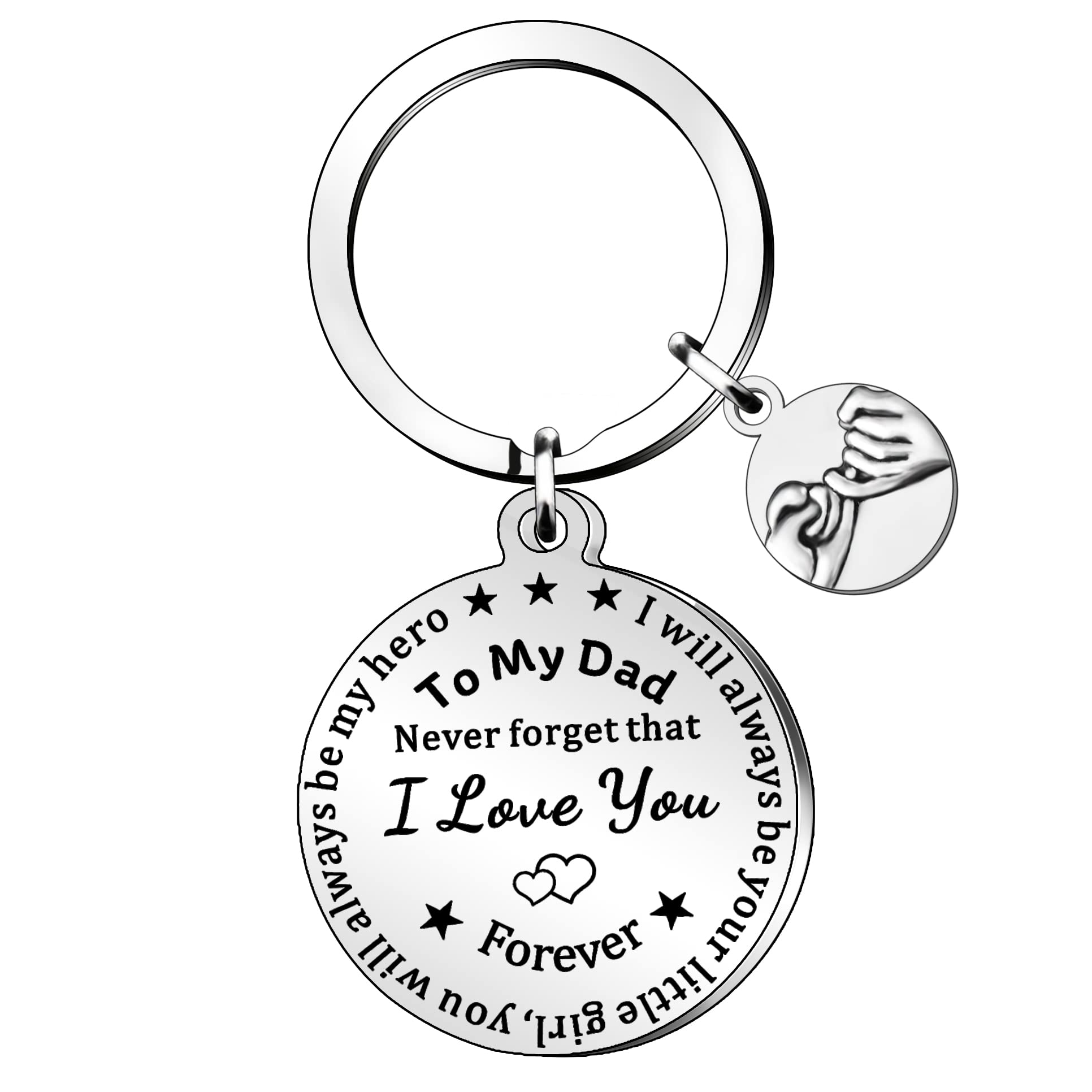 QMVMV Dad Keyring from Daughter Father’s Day Birthday Christmas keyring for Father Daddy Never Forget I Love You Forever I Will Always Be Your Little Girl keychain