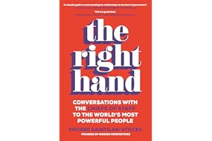 The Right Hand: Conversations with the chiefs of staff to the world's most powerful people