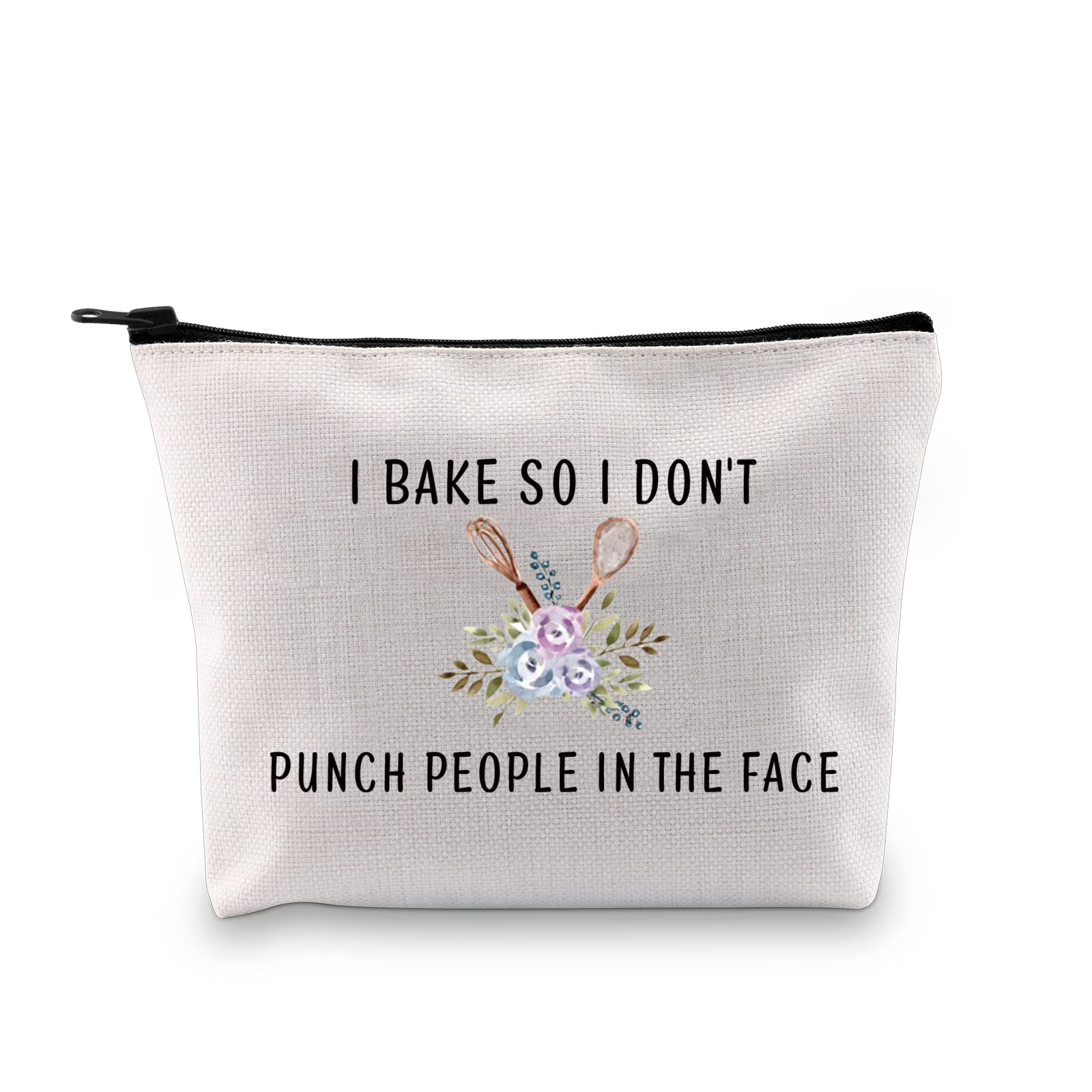 Funny Baker Bag I Bake So I Don't Punch People in The Face Cooking Makeup Bag Baking Lover Gift (Bake)
