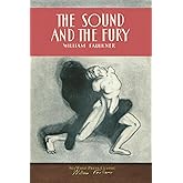 The Sound and the Fury: SeaWolf Press Classic