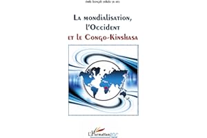 Mondialisation, l'Occident et le Congo-Kinshasa (French Edition)