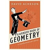 The Wonder Book of Geometry: A Mathematical Story