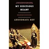 My Seditious Heart: Collected Nonfiction