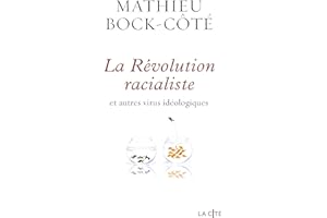 La Révolution racialiste et autres virus idéologiques (La Cité) (French Edition)
