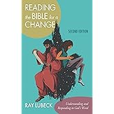 Reading the Bible for a Change, Second Edition: Understanding and Responding to God's Word