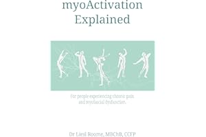 myoActivation Explained: For people experiencing chronic pain and myofascial dysfunction.